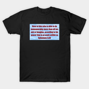 Bible Verse Ephesians 3:20 T-Shirt